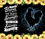 CHICKEN YOU ARE BRAVER