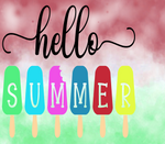 HELLO SUMMER POPSICLES