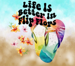 LIFE IS BETTER IN FLIP FLOPS BROWN BLUE