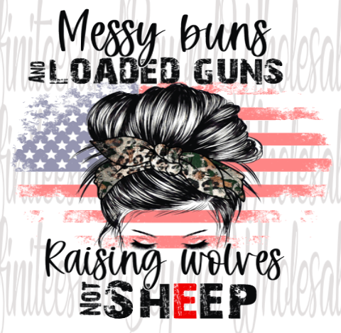 messy buns and loaded guns with flag